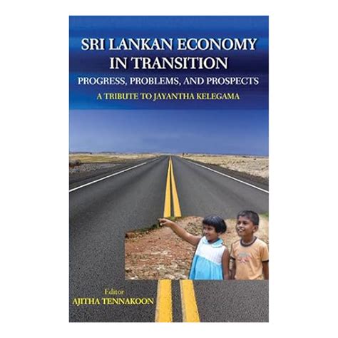 Sri Lankan Economy In Transition Lakpura Llc