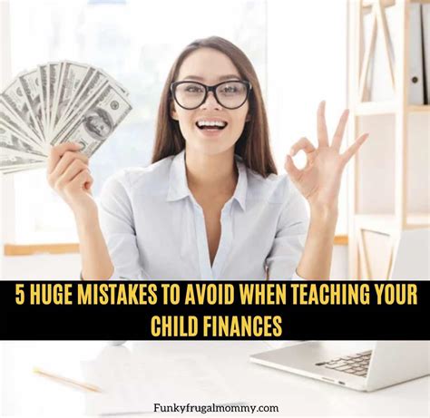 Funky Frugal Mommy 5 Huge Mistakes To Avoid When Teaching Your Child