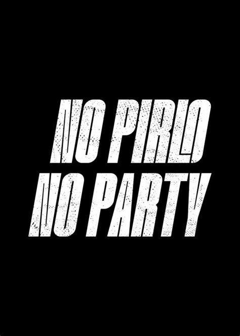 No Pirlo No Party Funny Viper Visuals Paintings And Prints Sports