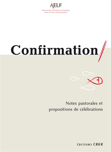 Le Déroulement De La Célébration De La Confirmation Liturgie And Sacrements