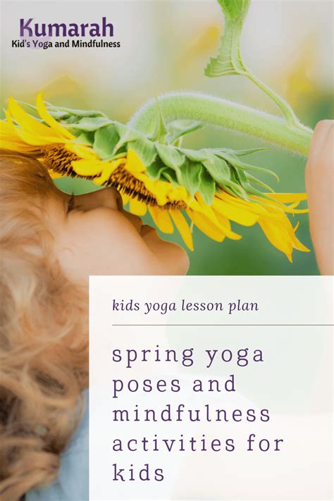 Spring Themed Yoga Poses And Activities For Kids With Mindfulness