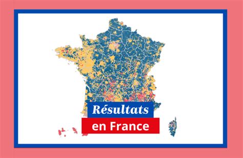 Résultat De Lélection Présidentielle 2022 Dans Chaque Ville De France
