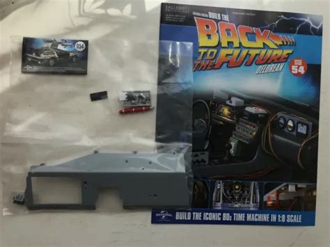 18 Scale Eaglemoss Back To The Future Build Your Own Delorean Issue 54