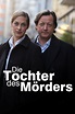 Die Tochter des Mörders (2010) - Posters — The Movie Database (TMDB)
