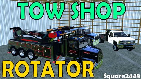 Farming Simulator 17 Tow Shop Upgrades Rotator And Rollbacks Youtube