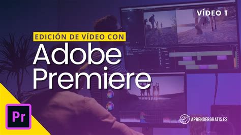 Edición De Vídeos Con Adobe Premiere Pro Cómo Descargar E Instalar