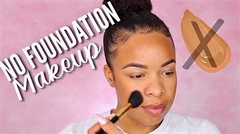 No Foundation Makeup Routine Easy Everyday Makeup Youtube