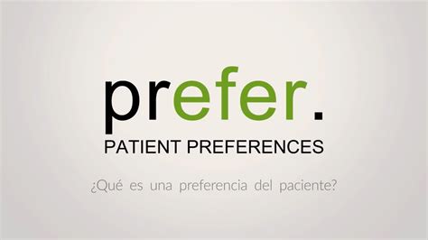 What Is A Patient Preference En Español Youtube