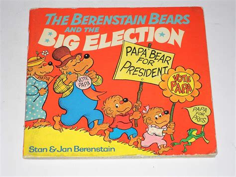 The Berenstain Bears And The Big Election Stan Berenstain Jan