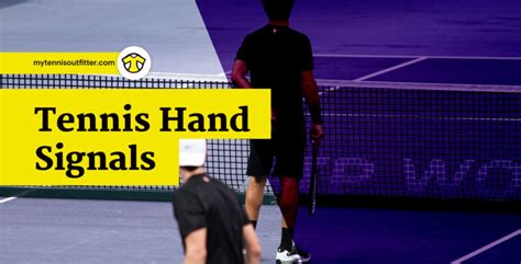 Tennis Hand Signals Mytennisoutfitter