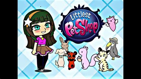 Littlest Pet Shop Theme Song Gacha Club Gcmv Youtube