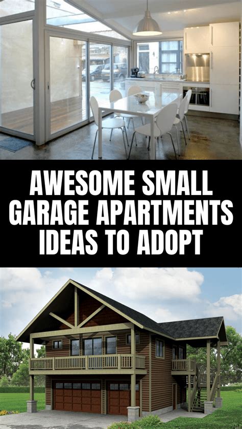Awesome Small Garage Apartments Ideas Garage Guides