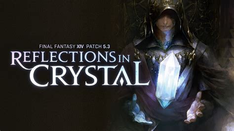 Final Fantasy XIV Online: Shadowbringers (5.3 Update: Reflections in
