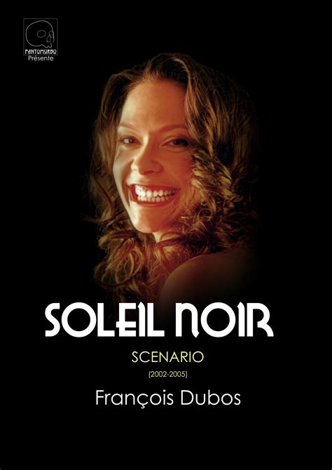 Soleil Noir Fran Ois Dubos