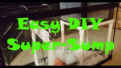 Easy Diy Super Sump For Freshwater Aquariums Housepetscare