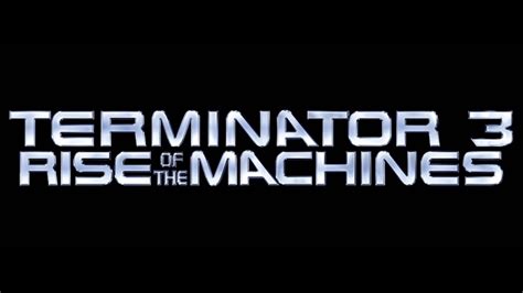 Terminator 3 Rise Of The Machines 2003 Theme Music Youtube