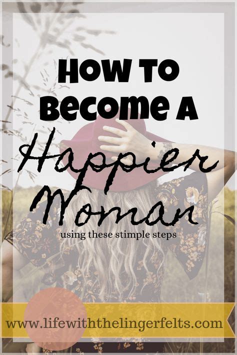 Become A Happier Woman And Embrace Your Best Life How To Become Bucket