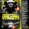 Soundtrack To The Streets, Vol. 4 Mixtape Hosted by Big Mike, DJ Thoro