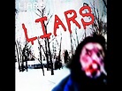LIARS (Creepypasta) - YouTube
