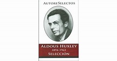 Obras Selectas de Aldous Huxley by Aldous Huxley