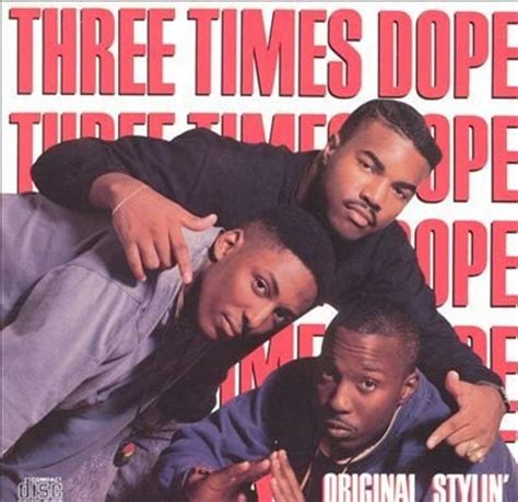 Three Times Dope Original Stylin Lyrics And Tracklist Genius