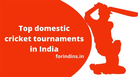 Top Domestic Cricket Tournaments In India