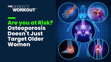 Osteoporosis Doesnt Just Target Older Women The Perfect Workout