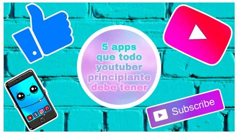 Apps Que Todo Youtuber Principiante Debe Tener Bonus Youtube