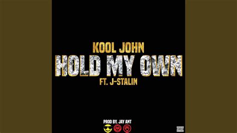 Hold My Own Feat J Stalin Youtube