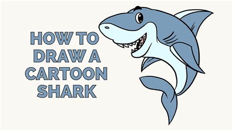 How To Draw A Cartoon Shark In A Few Easy Steps Drawing Tutorial For