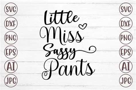 Little Miss Sassy Pants Svg Graphic By Svgmaker · Creative Fabrica
