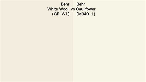 Behr White Wool Vs Caulifower Side By Side Comparison