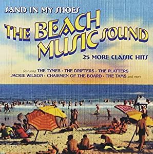 The best beach songs to get you through 2018. Various Artists - Beach Music Sound: 25 More Classic Hits - Amazon.com Music