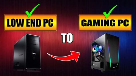 Low End Pc Convert To Gaming Pc For Free Turn Your Pc Into Gaming Pc