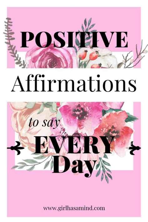 Girl Has A Mind Positive Affirmations To Say Every Day ~ Girl Has A Mind