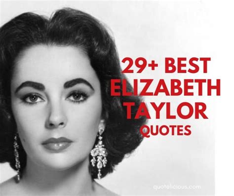 29 [best] Elizabeth Taylor Quotes And Sayings With Images