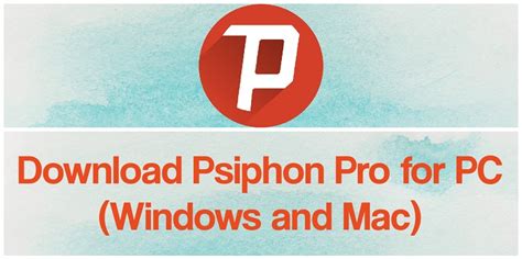 Psiphon Pro For Pc 2020 Free Download For Windows 1087 And Mac