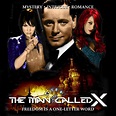 The Man Called X - Single Episodes : Old Time Radio Researchers Group ...