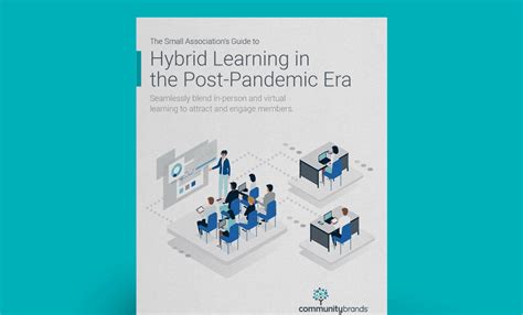 Guide To Hybrid Learning In The Post Pandemic Era