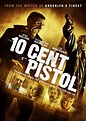 10 Cent Pistol (2015) Pictures, Trailer, Reviews, News, DVD and Soundtrack