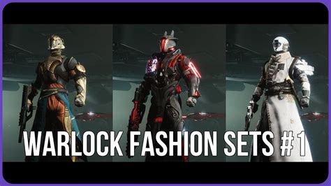 Destiny 2 Warlock Fashion Sets 1 Youtube