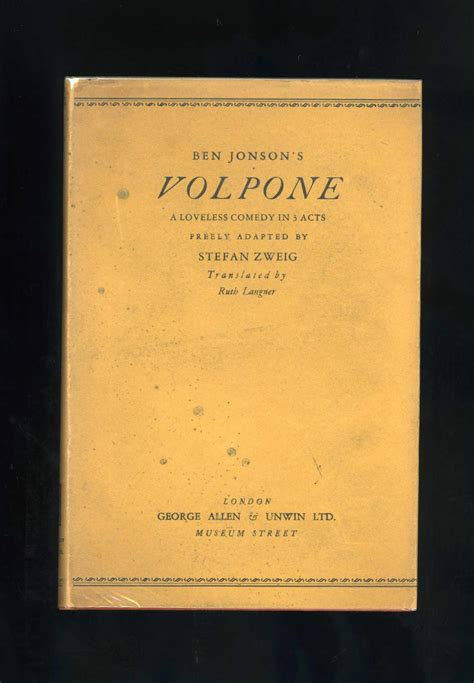 Ben Jonsons Volpone A Loveless Comedy In 3 Acts By Ben Jonson