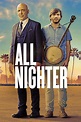 All Nighter (2017) | The Poster Database (TPDb)