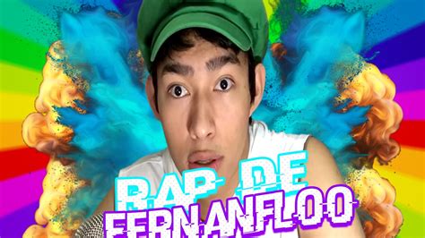 El Rap De Fernanfloo Con Letra Hd 2016 👍👍 💗 Youtube