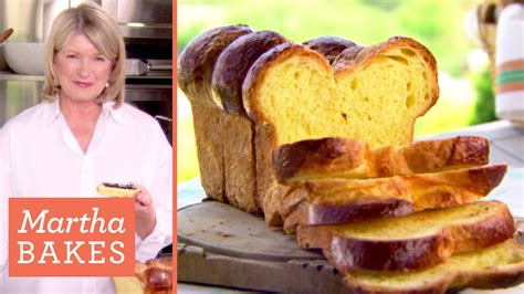 Martha Stewart Bakes Brioche Bread 4 Ways Martha Bakes Classic