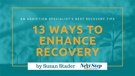 13 Ways To Enhance The Addiction Recovery Process From An Addictions