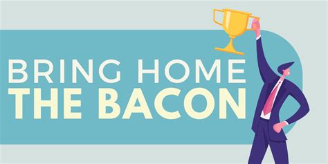 Bring Home The Bacon Idiom Origin And Meaning