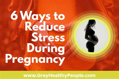 6 ways to reduce stress during pregnancy