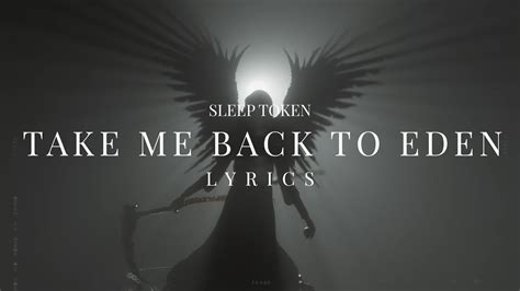 Sleep Token Take Me Back To Eden Lyrics Youtube