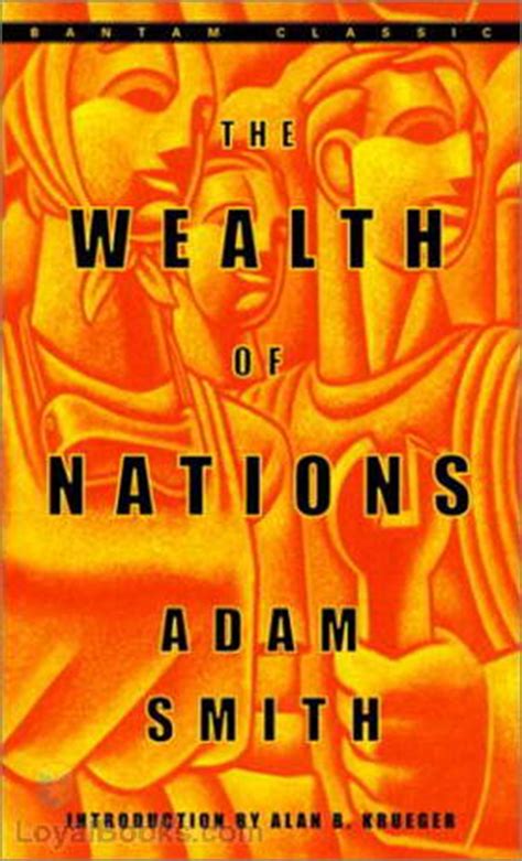 What are the wealthiest nations today, both in absolute and per capita terms, and how is this list projected to change over the next decade? The Wealth of Nations by Adam Smith - Free at Loyal Books
